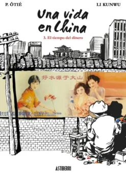 UNA VIDA EN CHINA Nº03: EL TIEMPO DEL DINERO [RUSTICA]