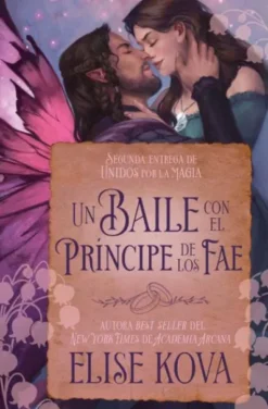 UN BAILE CON EL PRINCIPE DE LOS FAE (MARRIED TO MAGIC 2) [BOLSILLO]