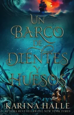 UN BARCO DE DIENTES Y HUESOS (DARK ROMANCE) [RUSTICA]