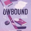 UNBOUND: UN VERSO PENDIENTE (THE UNDONE) [RUSTICA]