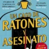 UN CASO DE RATONES Y ASESINATO [RUSTICA]