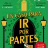 UN CASO PARA IR POR PARTES [RUSTICA]