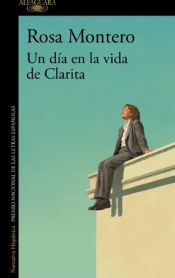 UN DIA EN LA VIDA DE CLARITA [RUSTICA]