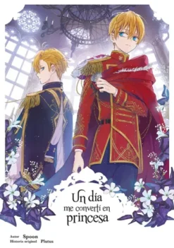 UN DIA ME CONVERTI EN PRINCESA Nº06 [RUSTICA]