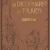UN DICCIONARIO DE TOLKIEN [CARTONE]