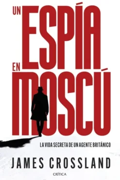 UN ESPIA EN MOSCU [CARTONE]