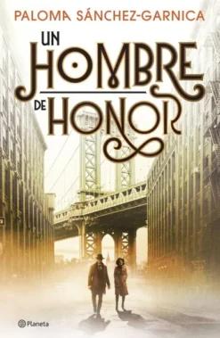UN HOMBRE DE HONOR (PREMIO PLANETA 2024) [CARTONE]