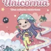 UNICORNIA Nº15: UNA CABAÑA MISTERIOSA [RUSTICA]