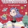 UNICORNIA Nº11: UN REGALO NEVADO [RUSTICA]