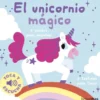 UNICORNIO MAGICO, EL: TOCA Y ESCUCHA [CARTONE]