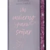 UN INVIERNO PARA SOÑAR (LAS ESTACIONES 2) (ED. ESPECIAL LIMITADA CON CANTOS PINTADOS) [CARTONE]