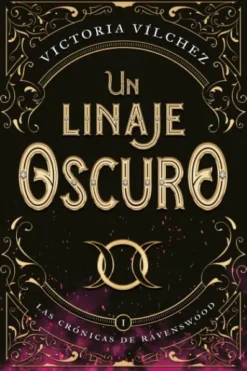 UN LINAJE OSCURO (LAS CRONICAS DE RAVENSWOOD 1) [RUSTICA]