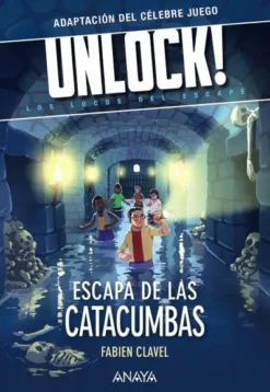 UNLOCK! Nº1: ESCAPA DE LAS CATACUMBAS [RUSTICA]