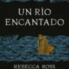UN RIO ENCANTADO [RUSTICA]