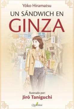 UN SANDWICH EN GINZA [RUSTICA]