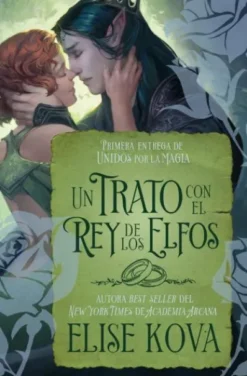 UN TRATO CON EL REY DE LOS ELFOS (MARRIED TO MAGIC 1) [BOLSILLO]