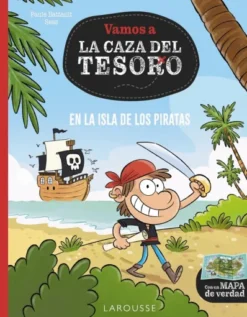 VAMOS A LA CAZA DEL TESORO: EN LA ISLA DE LOS PIRATAS [CARTONE]