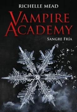 VAMPIRE ACADEMY: SANGRE FRIA (LIBRO 2) [RUSTICA]