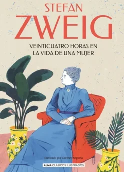 VEINTICUATRO HORAS EN LA VIDA DE UNA MUJER [CARTONE]