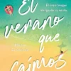 VERANO QUE CAIMOS, EL [RUSTICA]