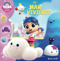 VERA Y EL REINO ARCOIRIS: LA MAR VIVIENTE [CARTONE]