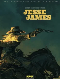 VERDADERA HISTORIA DEL FAR WEST, LA VOL.4: JESSE JAMES [CARTONE]