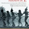 VIAJE A LA CIUDAD PERDIDA DE Z [RUSTICA]