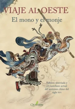 VIAJE AL OESTE: EL MONO Y EL MONJE [RUSTICA]