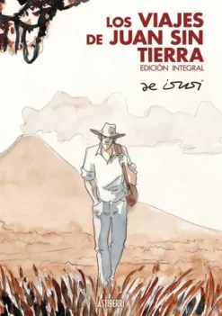 VIAJES DE JUAN SIN TIERRA, LOS (EDICION INTEGRAL) [CARTONE]