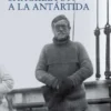 VIAJES DE SHACKLETON A LA ANTARTIDA, LOS [RUSTICA]