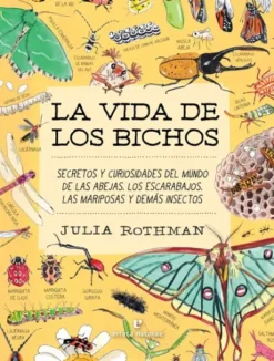 VIDA DE LOS BICHOS, LA [RUSTICA]