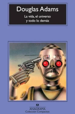 VIDA EL UNIVERSO Y TODO LO DEMAS, LA [RUSTICA]