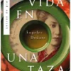 VIDA EN UNA TAZA DE TE, LA [RUSTICA]