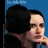 VIDA FELIZ, LA [RUSTICA]