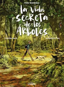 VIDA SECRETA DE LOS ARBOLES, LA [CARTONE]