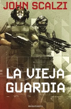 VIEJA GUARDIA, LA (LA VIEJA GUARDIA 1) (NUEVA EDICION) [RUSTICA]