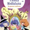 VIOLETA MEDIALUNA Nº06: EL GEMELO MALVADO [CARTONE]