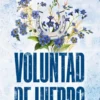 VOLUNTAD DE HIERRO (EL RANCHO WELLS 3) [RUSTICA]