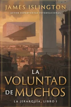 VOLUNTAD DE MUCHOS, LA (LA JERARQUIA 1) [RUSTICA]