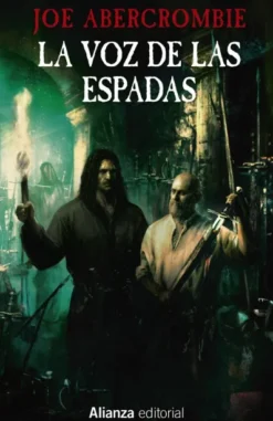 VOZ DE LAS ESPADAS, LA (LA PRIMERA LEY 1) (NUEVA EDICION) [BOLSILLO]