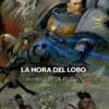 WARHAMMER 40.000: AMANECER DE FUEGO Nº03 LA HORA DEL LOBO [RUSTICA]