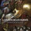 WARHAMMER 40.000: AMANECER DE FUEGO Nº02 LA PUERTA DE LOS HUESOS [RUSTICA]