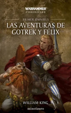 WARHAMMER CHRONICLES: LAS AVENTURAS DE GOTREK Y FELIX OMNIBUS Nº01 [RUSTICA]