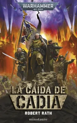 WARHAMMER 40.000: LA CAIDA DE CADIA (ASTRA MILITARUM) [RUSTICA]