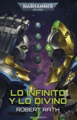 WARHAMMER 40.000: LO INFINITO Y LO DIVINO [RUSTICA]