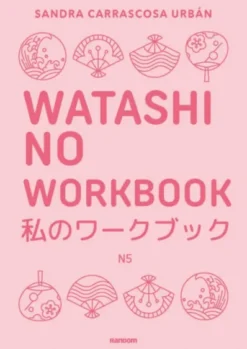 WATASHI NO WORKBOOK N5 [RUSTICA]