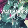 WATCH DOGS: TOKYO Nº03 [RUSTICA]
