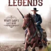 WEST LEGENDS VOL.1: WYATT EARP'S LAST HUNT [CARTONE]