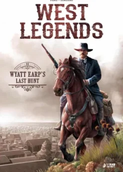 WEST LEGENDS VOL.1: WYATT EARP'S LAST HUNT [CARTONE]