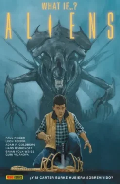 WHAT IF...? ALIENS: ¿Y SI CARTER BURKE HUBIERA SOBREVIVIDO [CARTONE]